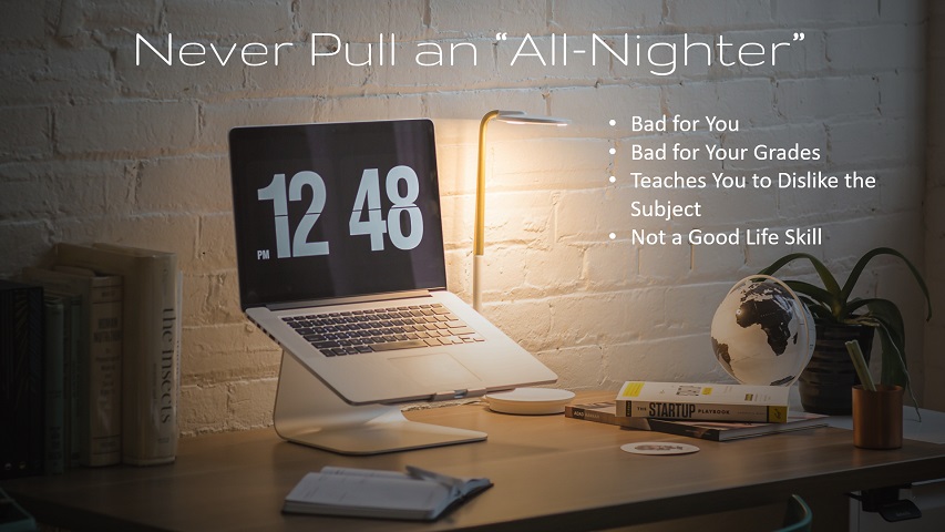 never pull an all-nighter