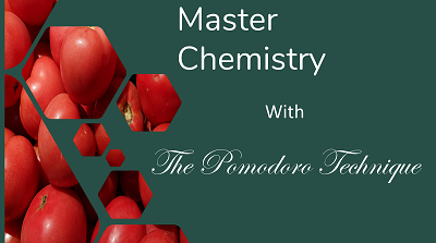The Pomodoro Technique for Chemistry Students