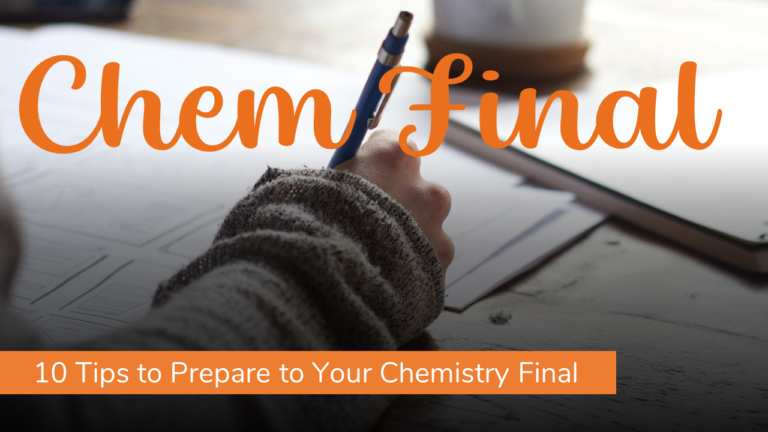 10 Tips to Prepare for Chemistry Final